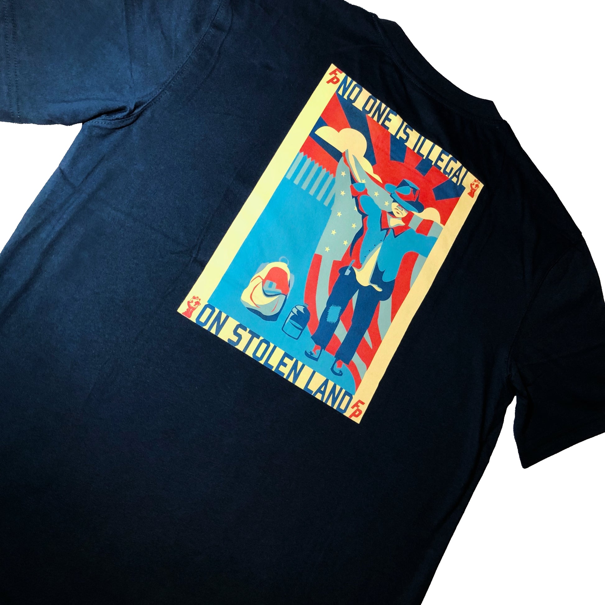 No One Is Illegal On Stolen Land Tee - LOTTAWORLDWIDE