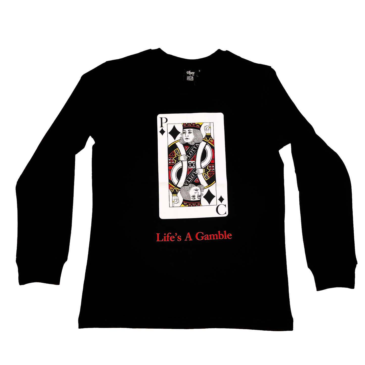 Life's a Gamble Long Sleeve Tee - LOTTAWORLDWIDE